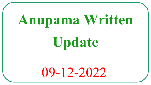 Anupama Written Update