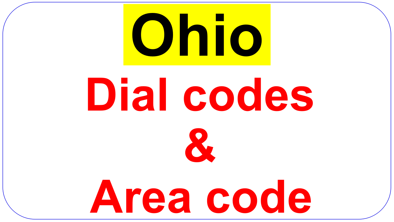 Ohio dial codes & area code